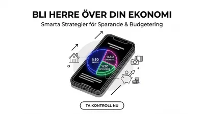 Bli Herre över din Ekonomi: Smarta Strategier för Sparande och Budgethantering